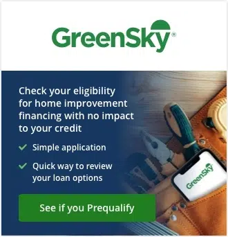 Greensky. Check your eligibility for home improvement financing with no impact to your credit. Simple application. Quick way to review your load options. See if you prequalify.